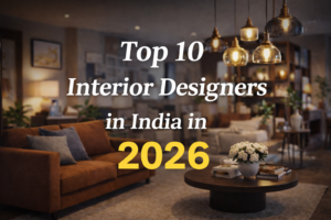 Top 10 Interior Designers in India in 2026