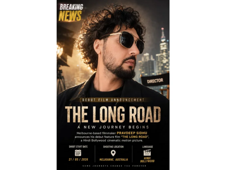 Melbourne-Based-Filmmaker-Pravdeep-Sidhu-Announces-Upcoming-Hindi-Bollywood-Debut-Feature-Film-The-Long-Road
